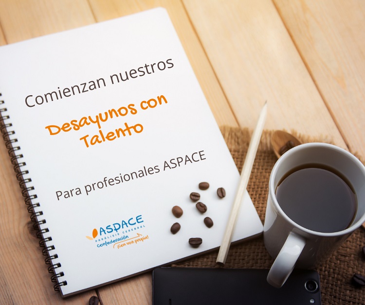 Las jornadas “Desayunos con Talento” presentan los resultados del trabajo de los distintos grupos de profesionales de Talento ASPACE