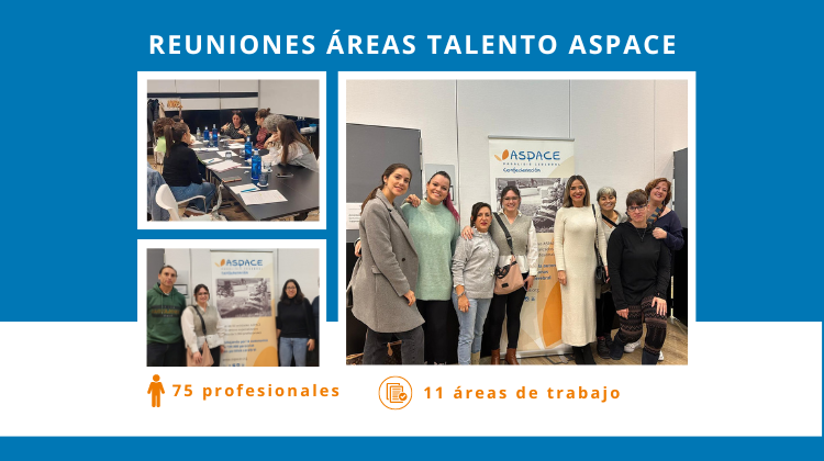 Profesionales participantes en los grupos de trabajo de Talento ASPACE se reúnen por áreas para compartir objetivos y crear sinergias