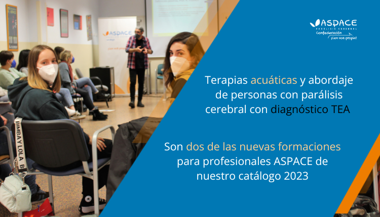 Los equipos de profesionales del Movimiento ASPACE podrán formarse en terapias acuáticas y abordaje de personas con parálisis cerebral con diagnóstico TEA