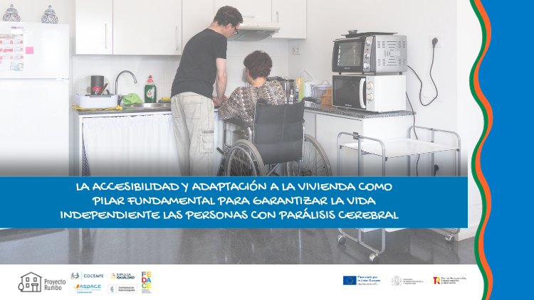 El proyecto RUMBO elabora una herramienta de valoración de la accesibilidad del hogar para personas con grandes necesidades de apoyo
