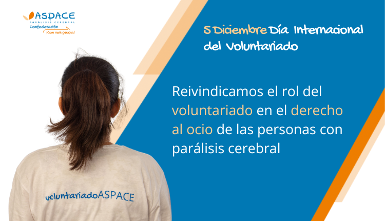 El Movimiento ASPACE reivindica el rol del voluntariado en el derecho al ocio de las personas con parálisis cerebral
